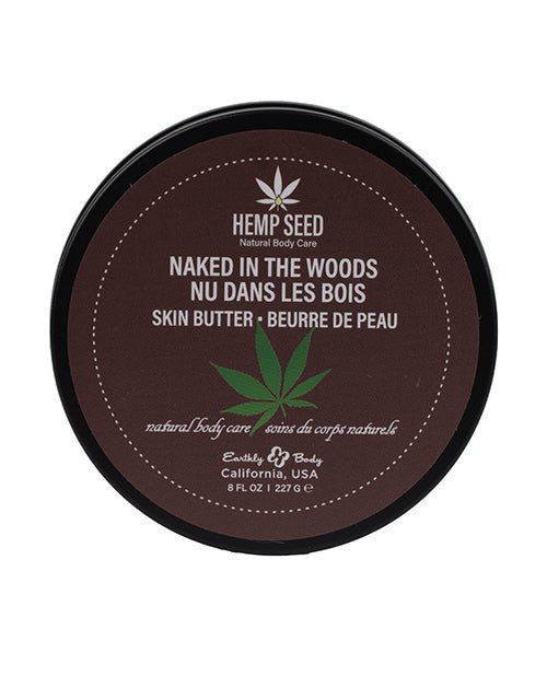 Earthly Body Hemp Seed Skin Butter - 8 oz Jar Naked in the Woods | Shop Lowest Prices at fonlove.shop